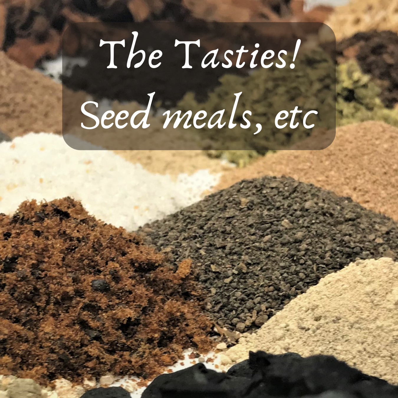 Bulk Seed Meals